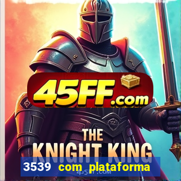 3539 com plataforma de jogos